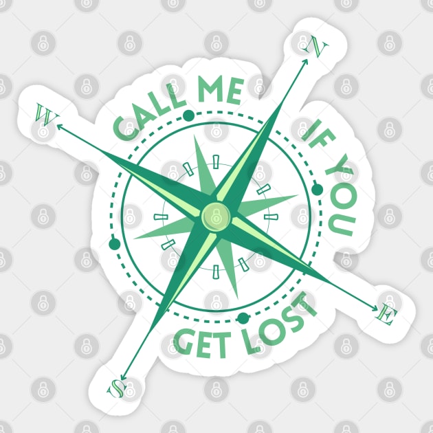 Call Me If You Get Lost Sticker by vcent